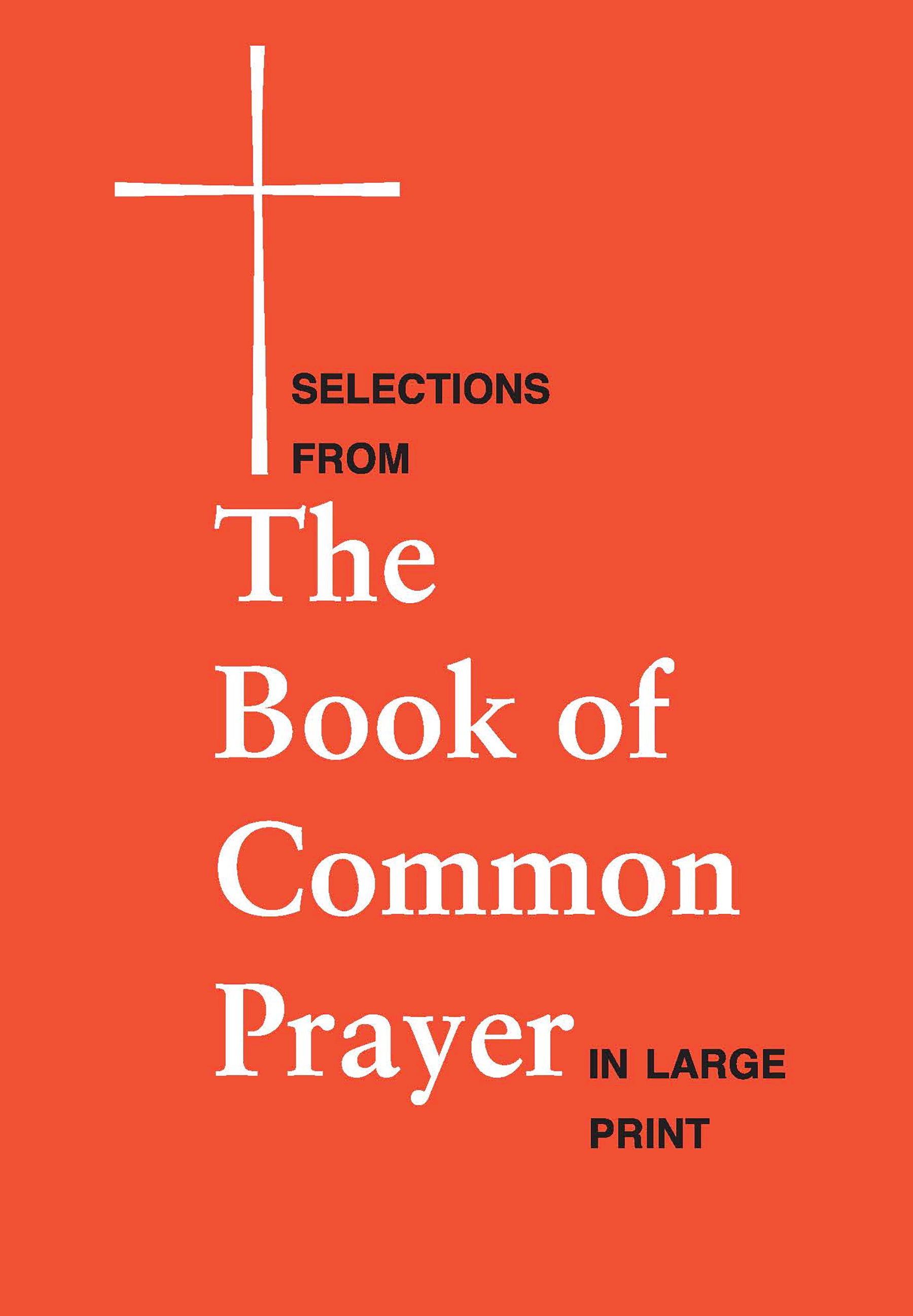 Cover image for Selections from the Book of Common Prayer in Large Print, isbn: 9780898690651